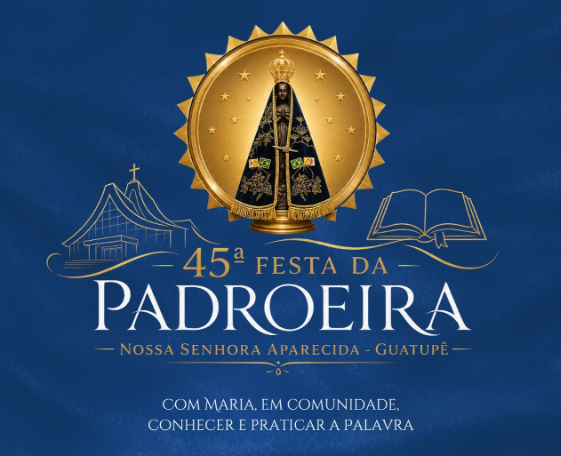 45ª Festa da Padroeira Nossa Senhora Aparecida — Guatupê